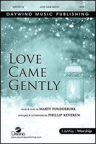 Love Came Gently SATB choral sheet music cover Thumbnail